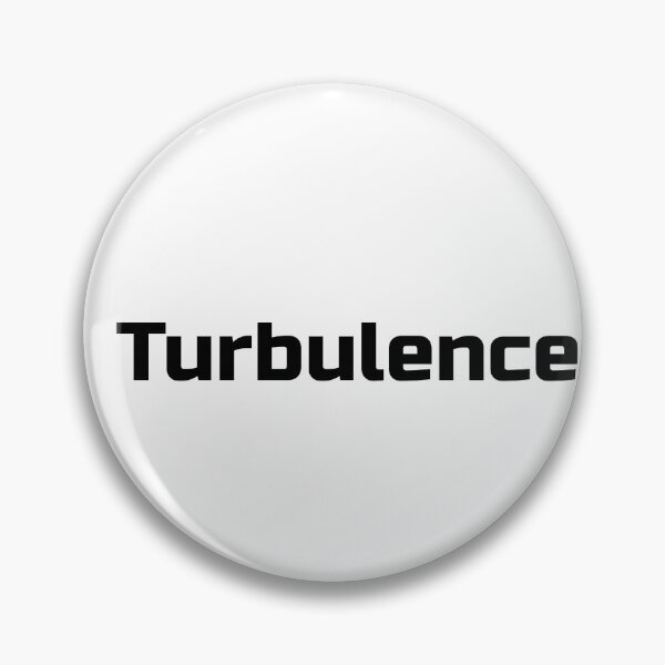 Item preview, TURBULENCE — Ride It. Don’t Fight It. designed and sold by AirmanTalha.
