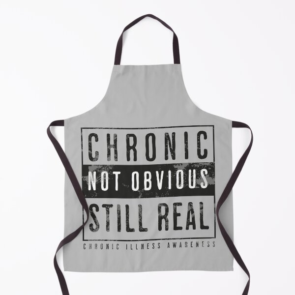 Item preview, Chronic. Not Obvious. Still Real – Chronic Illness Awareness designed and sold by Sunscape-Art.