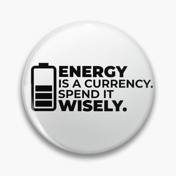 Item preview, Minimalist Quote – “Energy Is a Currency. Spend It Wisely” Motivational Design designed and sold by DKunic.
