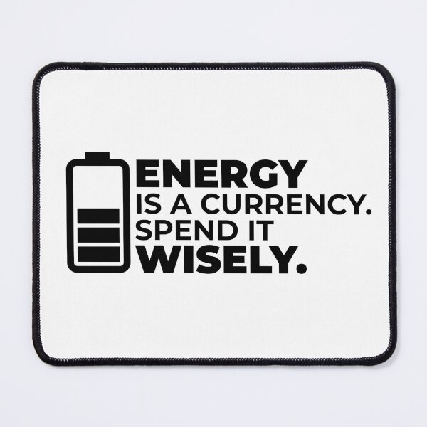 Item preview, Minimalist Quote – “Energy Is a Currency. Spend It Wisely” Motivational Design designed and sold by DKunic.