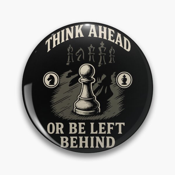 Item preview, Think Ahead Or Be Left Behind Chess Player Board designed and sold by LuminOrb.