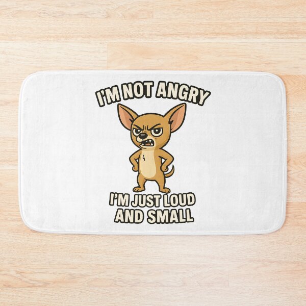 Item preview, I'M NOT ANGRY I'M JUST LOUD AND SMALL designed and sold by foxtrot813.