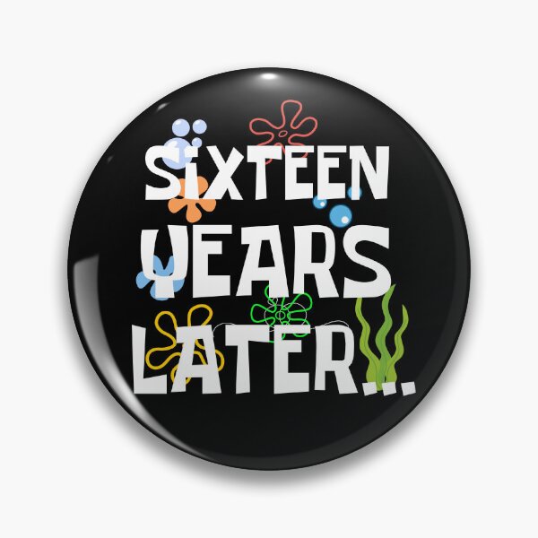 Item preview, Sixteen Years Later, Funny 16 Years Old Birthday Party designed and sold by Mozaic Clothes.