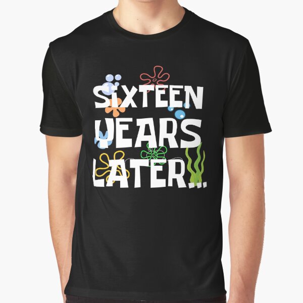 Item preview, Sixteen Years Later, Funny 16 Years Old Birthday Party designed and sold by Mozaic Clothes.