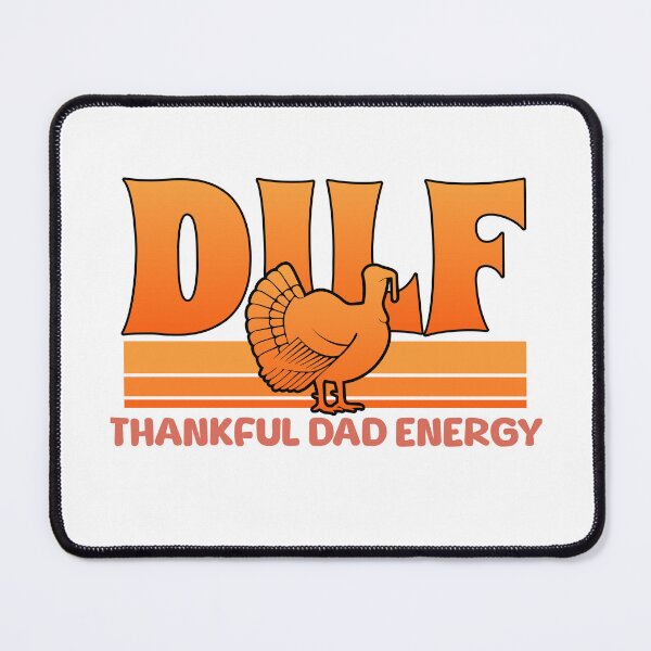 Item preview, DILF – Thankful Dad Energy Funny Thanksgiving designed and sold by LuxeGraphix.