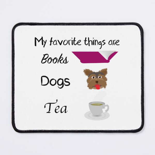 Item preview, Favorite things- Books, Dogs, Tea designed and sold by DesignsbyDustin.