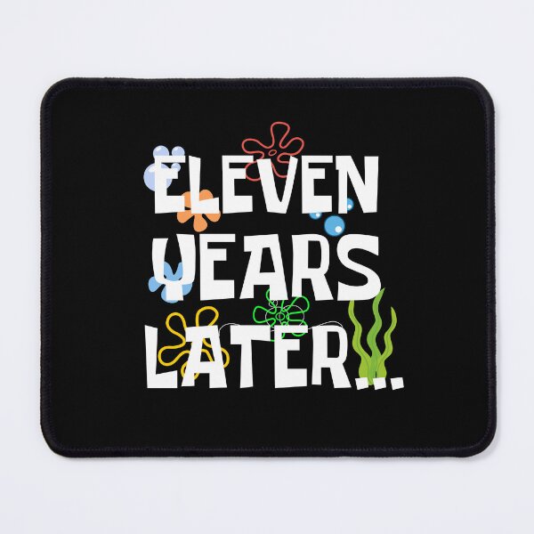 Item preview, Eleven Years Later, Funny 11 Years Old Birthday Party designed and sold by Mozaic Clothes.