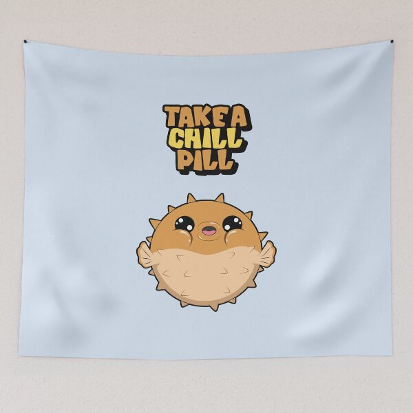 Item preview, Puffer Fish Take a Chill Pill designed and sold by FanFest.