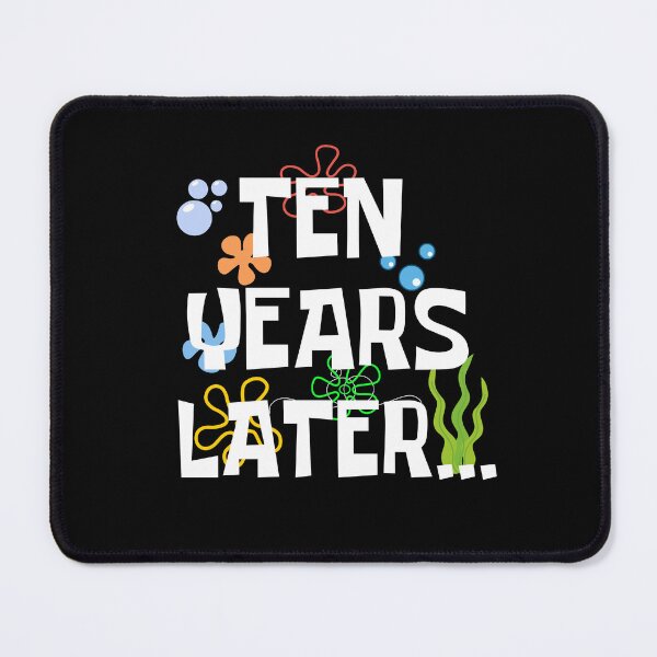 Item preview, Ten Years Later, Funny 10 Years Old Birthday Party designed and sold by Mozaic Clothes.