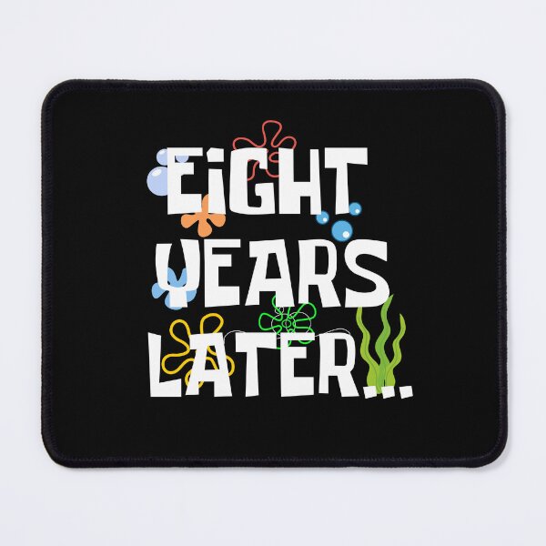 Item preview, Eight Years Later, Funny 8 Years Old Birthday Party designed and sold by Mozaic Clothes.