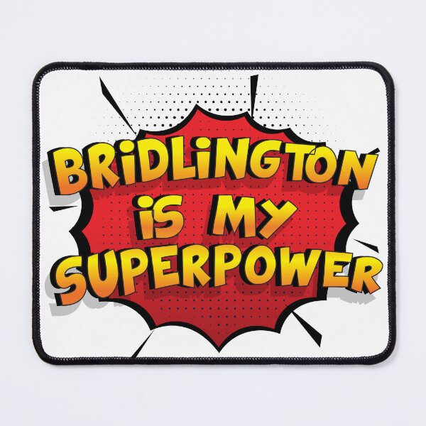 Item preview, BRIDLINGTON is My Superpower designed and sold by Custom365.