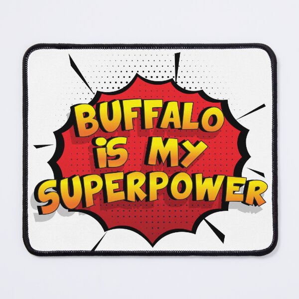 Item preview, BUFFALO is My Superpower designed and sold by Custom365.