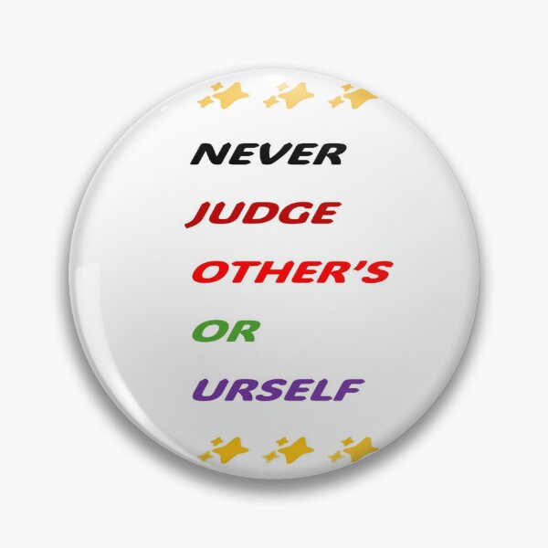 Item preview, ☆☆NEVER JUDGE OTHER'S OR URSELF ☆☆ designed and sold by Artqween .