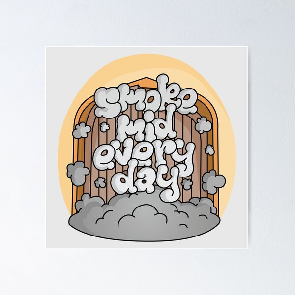 Item preview, Smoke Mid Every Day designed and sold by HattonGames.
