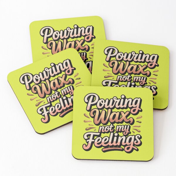 Item preview, Pouring Wax Not My Feelings - Funny Candle Maker Typography designed and sold by Timeless Design.