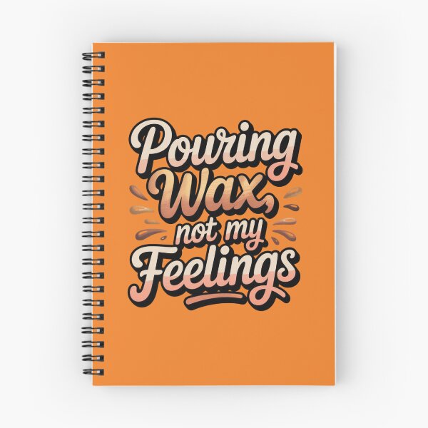 Item preview, Pouring Wax Not My Feelings - Funny Candle Maker Typography designed and sold by Timeless Design.