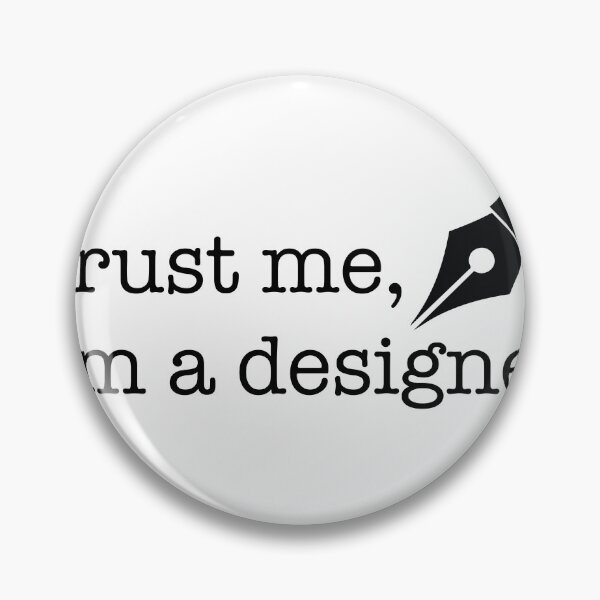 Item preview, Minimalist black and white design featuring the phrase “Trust me, I’m a designer”  designed and sold by kitosonito.