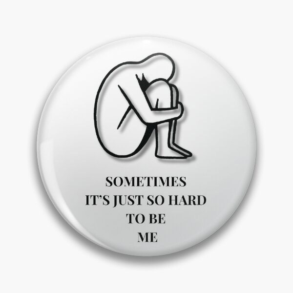 Item preview, sometimes it's just so hard to be me designed and sold by jolesartt.