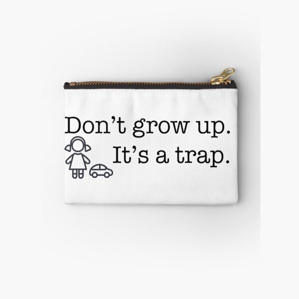 Item preview, Black and white minimalist illustration featuring the phrase “Don’t grow up. It’s a trap” designed and sold by kitosonito.