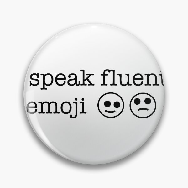 Item preview, Minimalist black and white design featuring the text “I speak fluent emoji”  designed and sold by kitosonito.