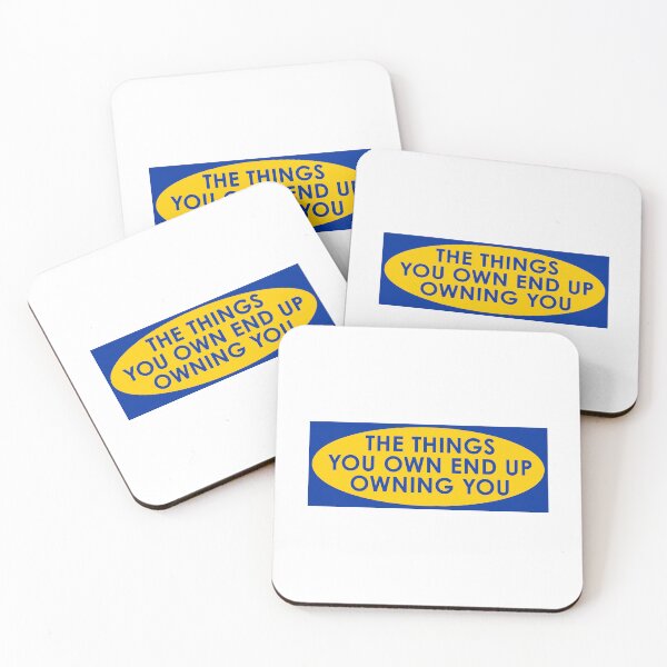 Item preview, The Things You Own End Up Owning You – Fight Club Quote – Minimalist IKEA Parody designed and sold by NiceHatHarry.