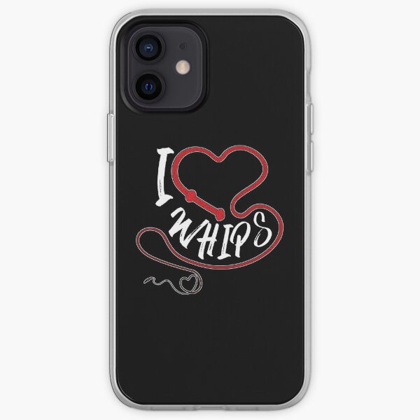 I Heart Whips - I Love Whips iPhone Soft Case