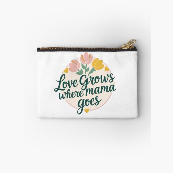 Item preview, Love grows where mama goes designed and sold by CareersRUs.
