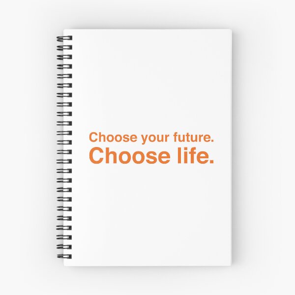 Item preview, Choose Your Future. Choose Life. – Trainspotting Quote – Bold Orange Text designed and sold by NiceHatHarry.