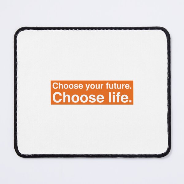 Item preview, Choose Your Future. Choose Life. – Trainspotting Quote – Bold Orange Frame Design designed and sold by NiceHatHarry.