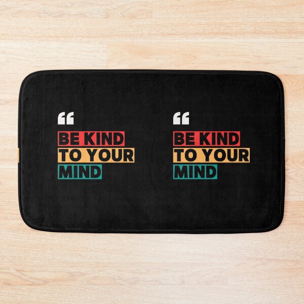 Item preview, Be kind to your mind designed and sold by casamomo.