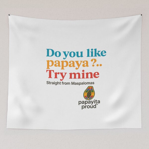 Item preview, Do You Like Papaya?..Try Mine? – Papayita Proud Edition designed and sold by PlatanitoProud.