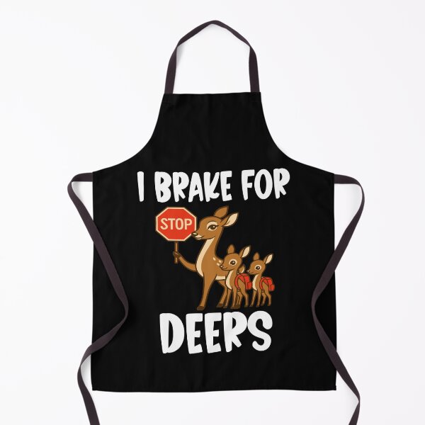 Item preview, I brake for deers designed and sold by Colorfulman.