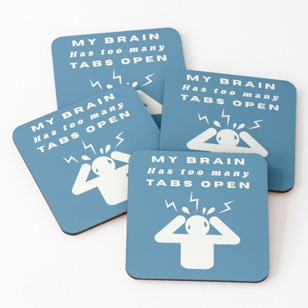 Item preview, My Brain Has Too Many Tabs Open | Funny Overthinking designed and sold by Oopsie Doodle .