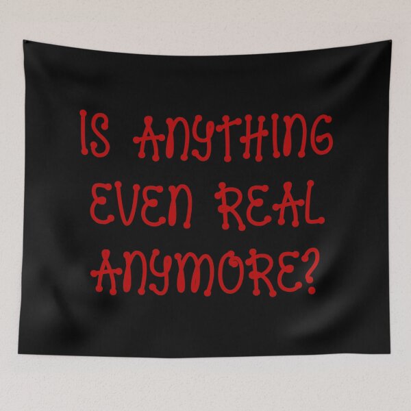 Item preview, Is Anything Real? designed and sold by IKDG.