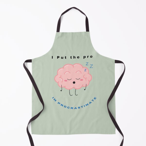 Item preview, I Put the Pro in Procrastinate | Funny Lazy Genius  designed and sold by Oopsie Doodle .