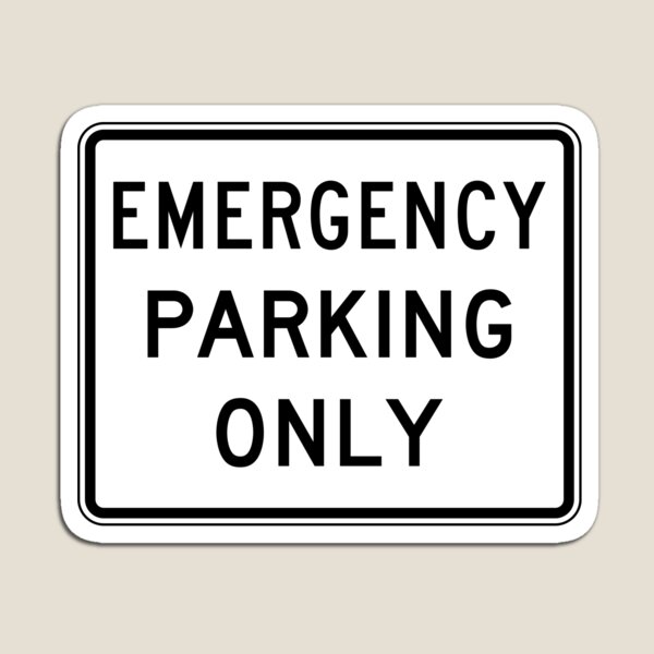 Item preview, Emergency parking only designed and sold by Orange-Monkeys.