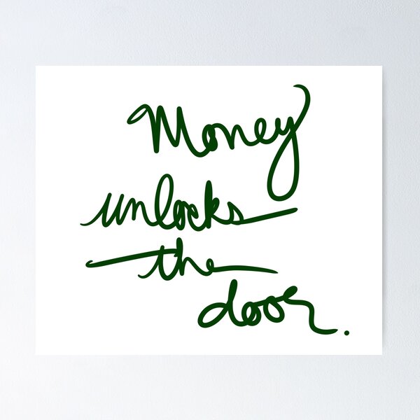 Item preview, Money Unlocks the Door designed and sold by abeink.