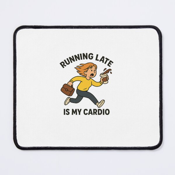 Item preview, Running Late is My Cardio designed and sold by Late Theory.