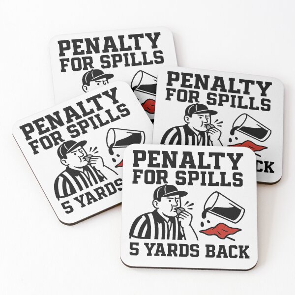 Item preview, Penalty for Spills – 5 Yards Back Coaster designed and sold by The Expression Den.