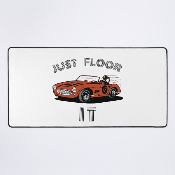 Item preview, Just Floor It - Racing Car Quote Design designed and sold by vbertyVBX.