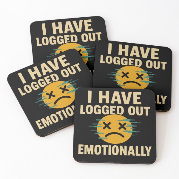 Item preview, Emotional Logout Statement Graphic designed and sold by ThreadQuirk.