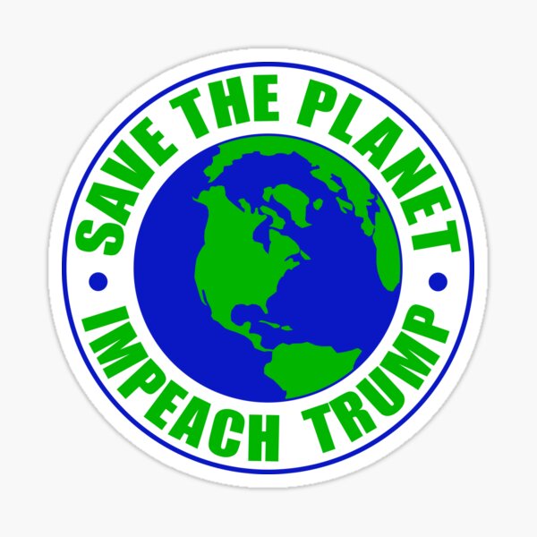 Save The Planet Impeach Trump Sticker