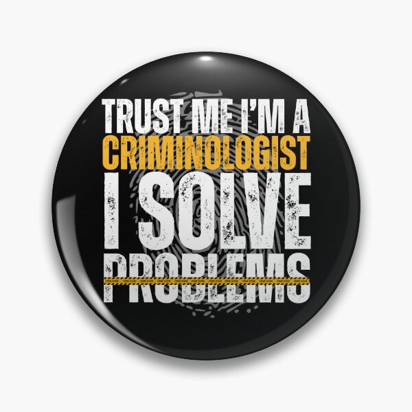 Item preview, Funny Trust Me I'm a Criminologist I Solve Problems designed and sold by legendaryskins.