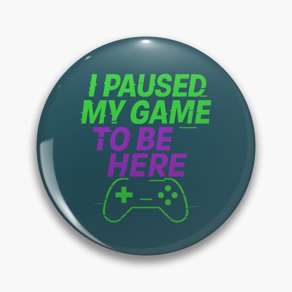 Item preview, I Paused My Game To Be Here – Neon Gamer Quote Controller Design designed and sold by MarCinu Art.