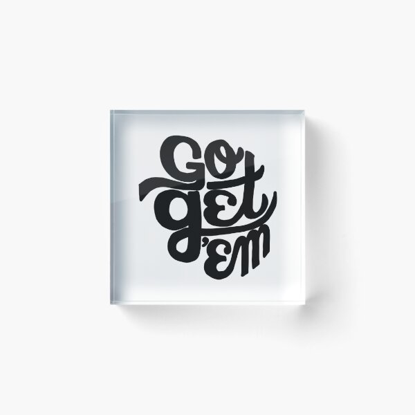 Item preview, Go Get ‘Em (black) designed and sold by Ally Designs.
