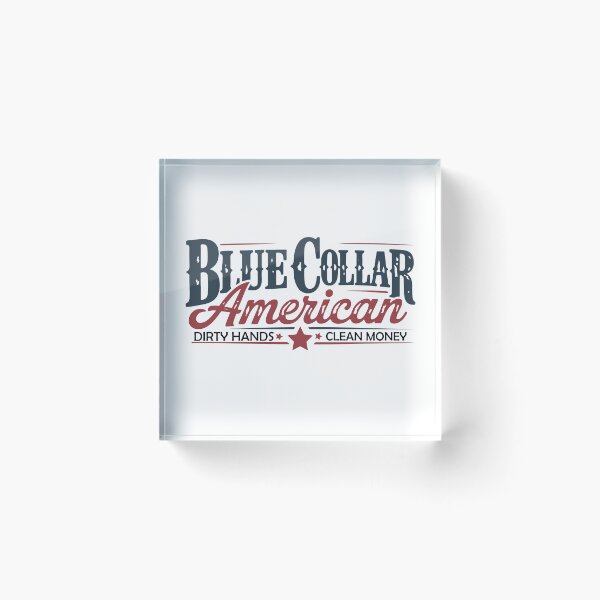 Aperçu de l'œuvre Col bleu américain, mains sales, argent propre créée et vendue par HarrisStudio.