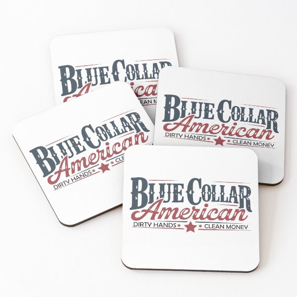 Item preview, Blue collar american, Dirty hands clean money designed and sold by HarrisStudio.