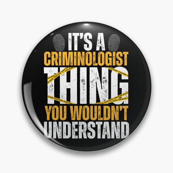 Item preview, Funny It's a Criminologist Thing You Wouldn't Understand designed and sold by legendaryskins.