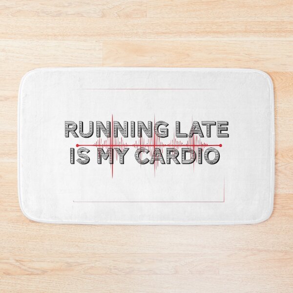 Item preview, Funny vector illustration of a heart monitor line spiking like a cardio graph, with the text “Running late is my cardio”  designed and sold by kitosonito.