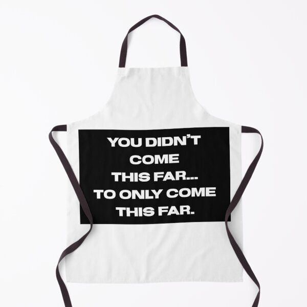 Item preview, You Didn’t Come This Far to Only Come This Far - Motivational Quote for Midlife Comeback designed and sold by Soaring Eagle.